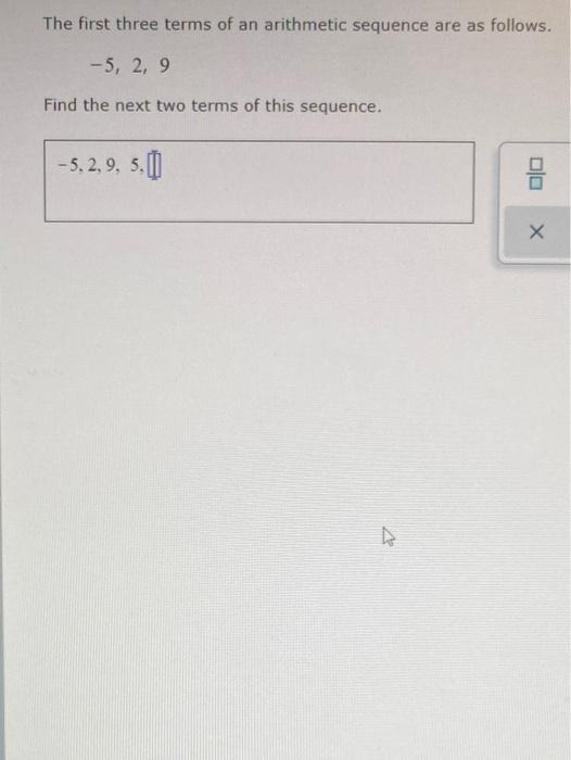 Solved The first three terms of an arithmetic sequence are | Chegg.com