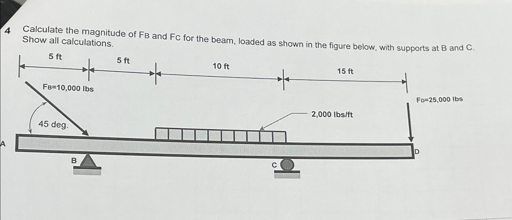 Solved 4 ﻿Calculate the magnitude of FB ﻿and FC ﻿for the | Chegg.com