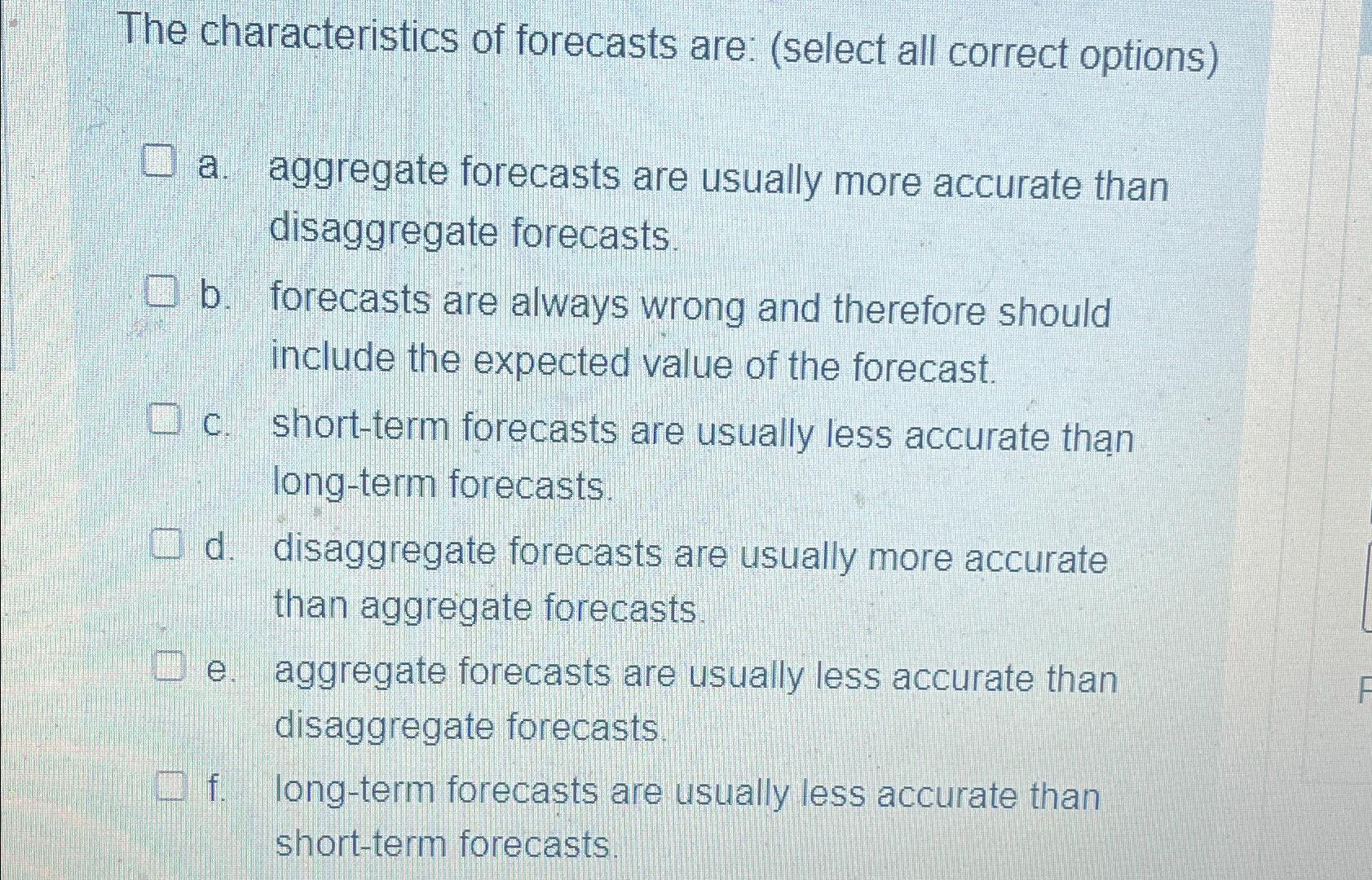 Solved The Characteristics Of Forecasts Are: (select All | Chegg.com