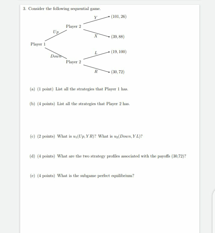 Solved 3. Consider the following sequential game. (101,26) | Chegg.com