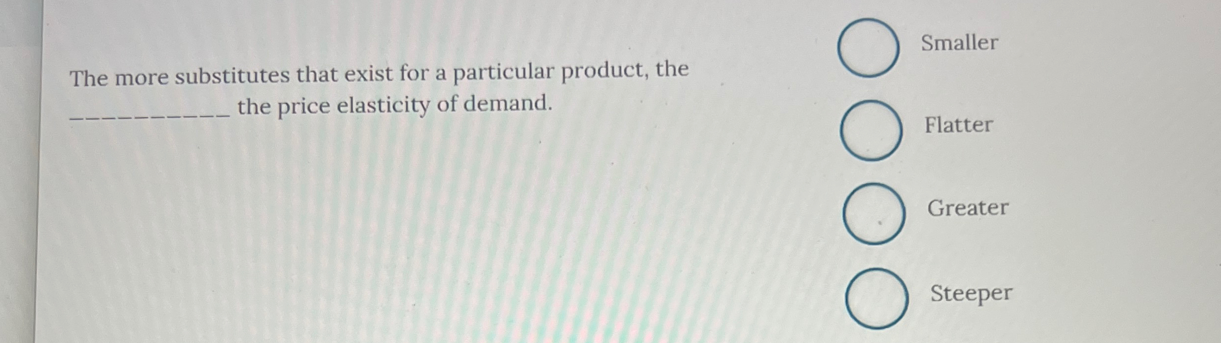 Solved The more substitutes that exist for a particular | Chegg.com