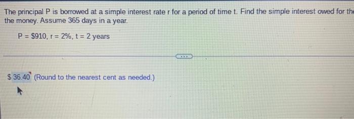 Solved The principal P is borrowed at a simple interest rate | Chegg.com