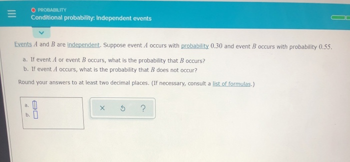 Solved O PROBABILITY Conditional probability: Independent | Chegg.com