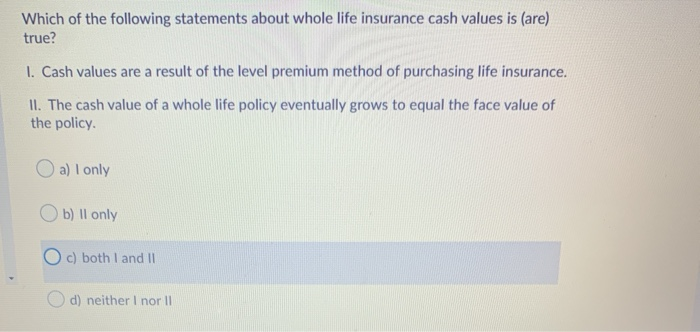 Solved Which of the following statements about whole life | Chegg.com
