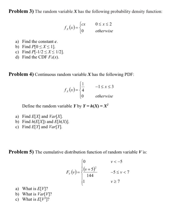 Solved Problem 3 The Random Variable X Has The Following Chegg Com