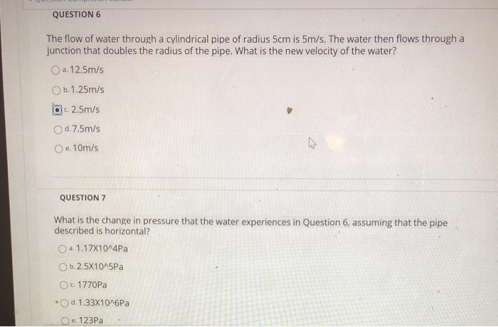 Solved QUESTION 6 The flow of water through a cylindrical | Chegg.com