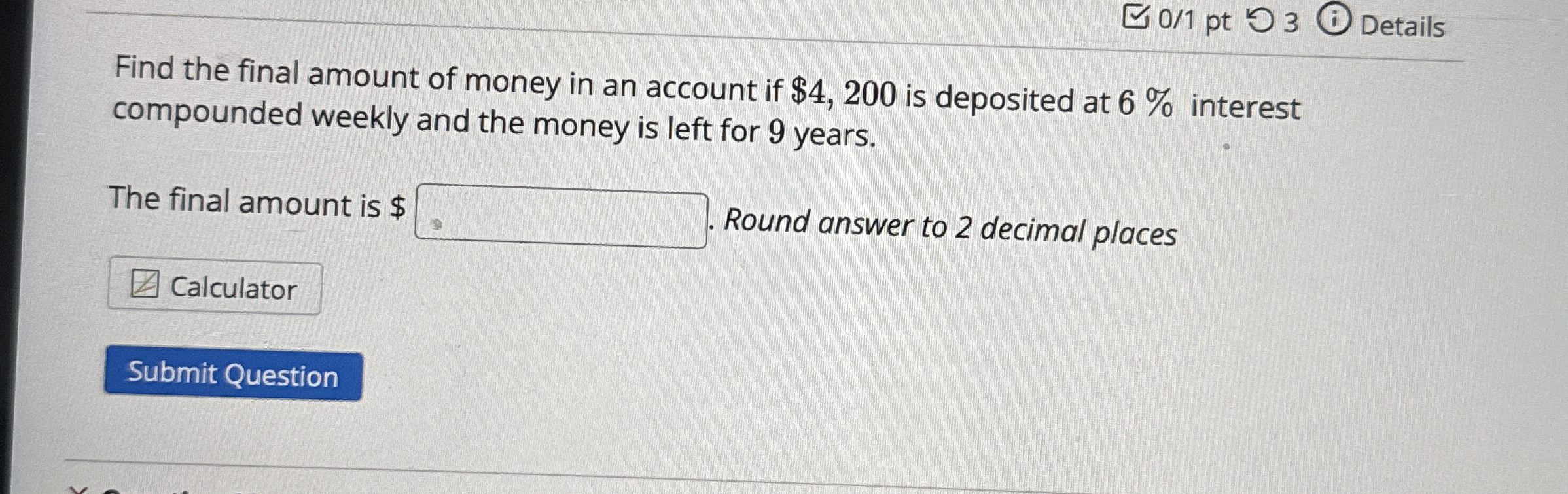 Solved Find the final amount of money in an account if | Chegg.com