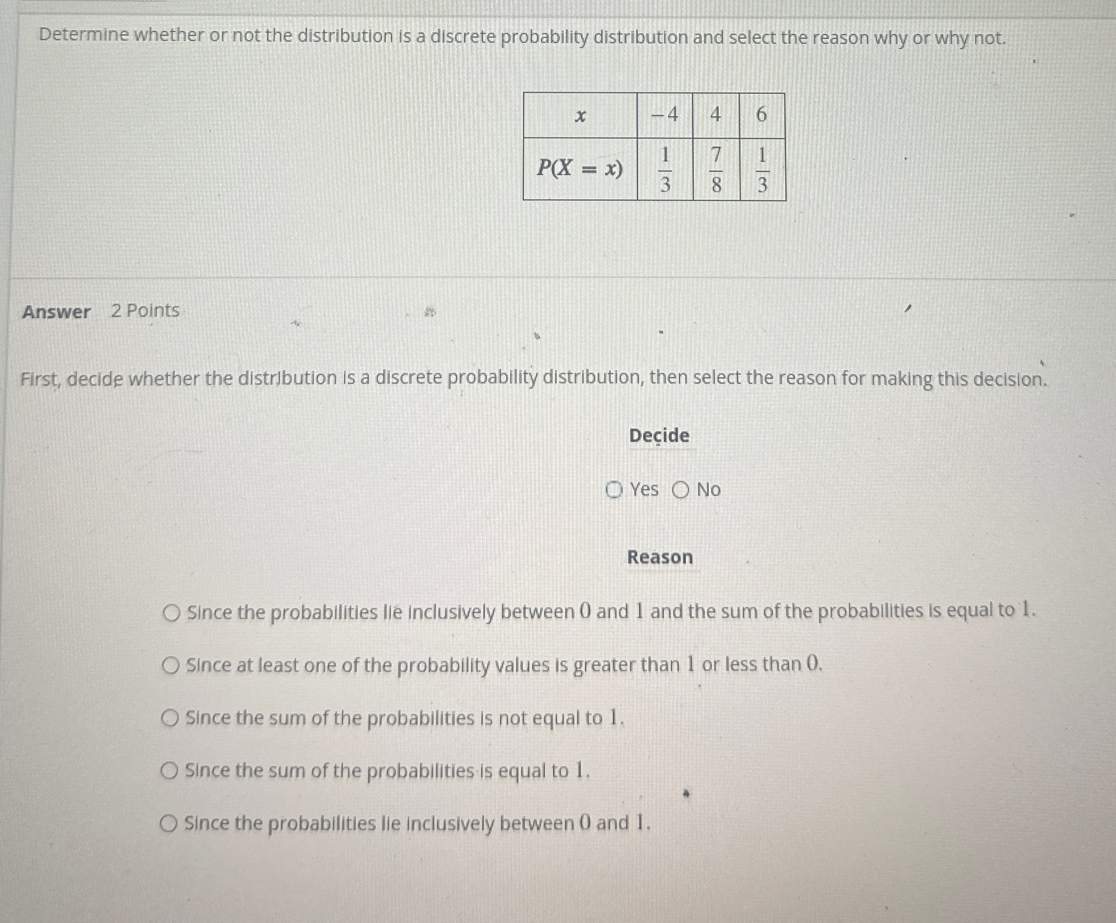 Solved Determine whether or not the distribution is a | Chegg.com