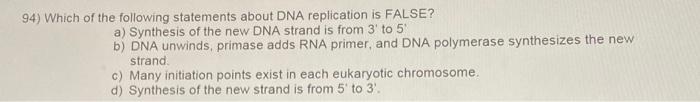 Solved 94) Which of the following statements about DNA | Chegg.com