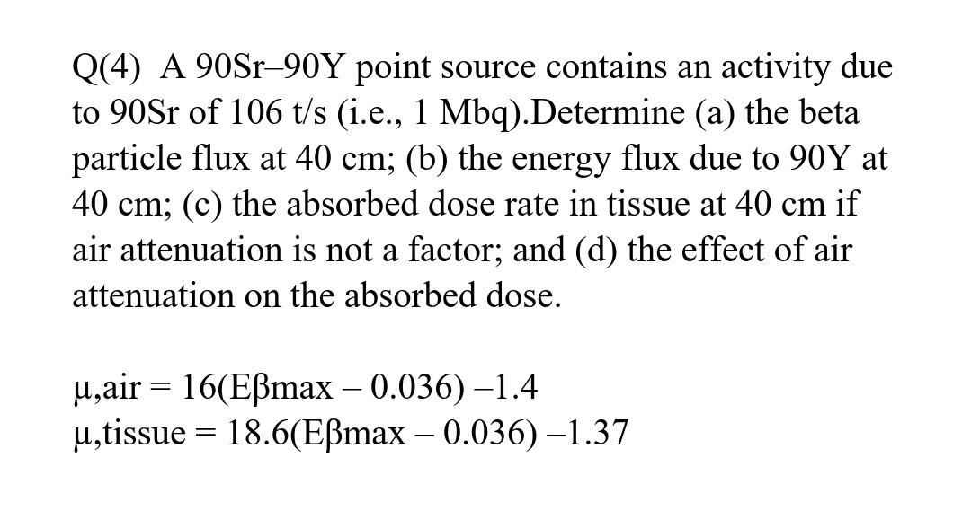 solved-q-4-a-90sr-90y-point-source-contains-an-activity-chegg