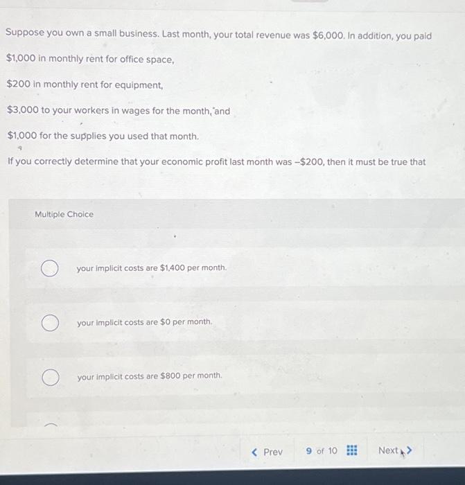Solved Suppose you own a small business. Last month, your | Chegg.com