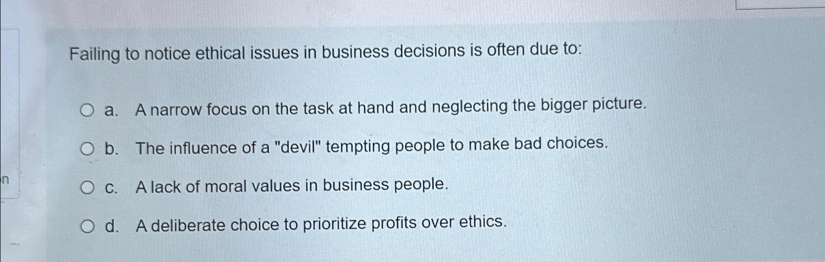 Solved Failing to notice ethical issues in business | Chegg.com