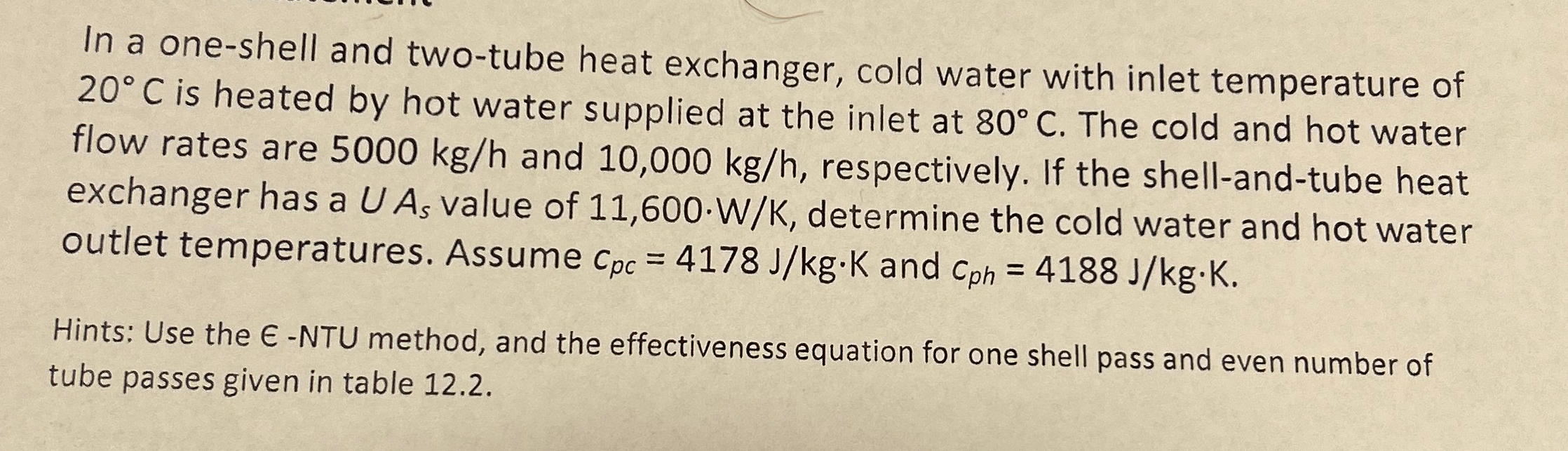 Solved In a one-shell and two-tube heat exchanger, cold | Chegg.com