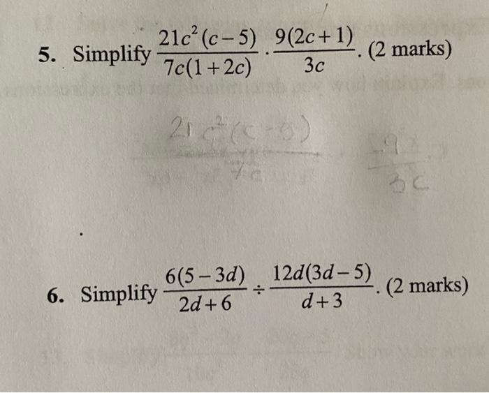 Solved Simplify 7c(1+2c)21c2(c−5)⋅3c9(2c+1)⋅(2 mark Simplify | Chegg.com