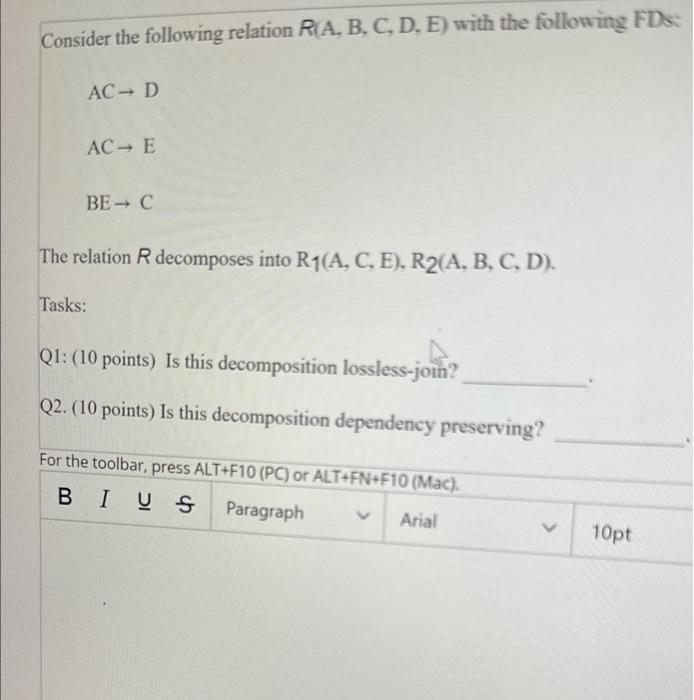 Solved Consider The Following Relation R(A,B,C,D,E) With The | Chegg.com