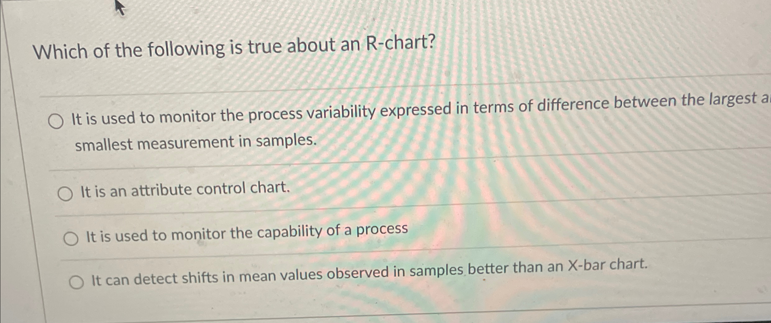 Solved Which of the following is true about an R-chart?It is | Chegg.com