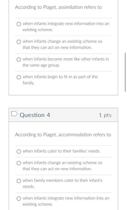 Solved Piaget described a scheme as an infant s way of Chegg