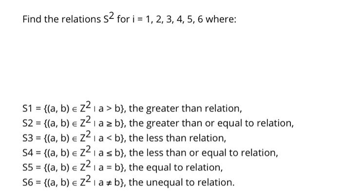 Solved Find the relations s2 for i = 1, 2, 3, 4, 5, 6 where: | Chegg.com