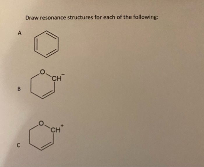 Solved Draw Resonance Structures For Each Of The Following: | Chegg.com