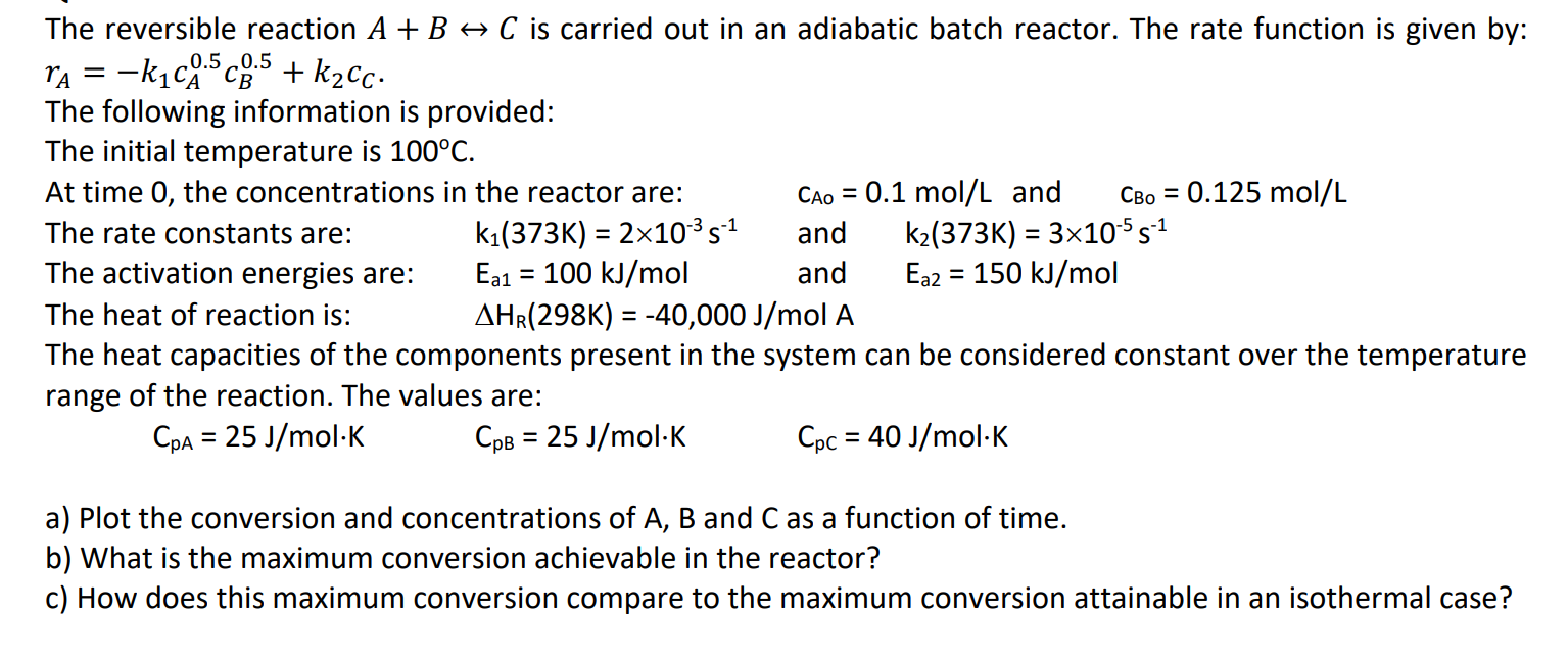 Solved The reversible reaction A+B→C ﻿is carried out in an | Chegg.com