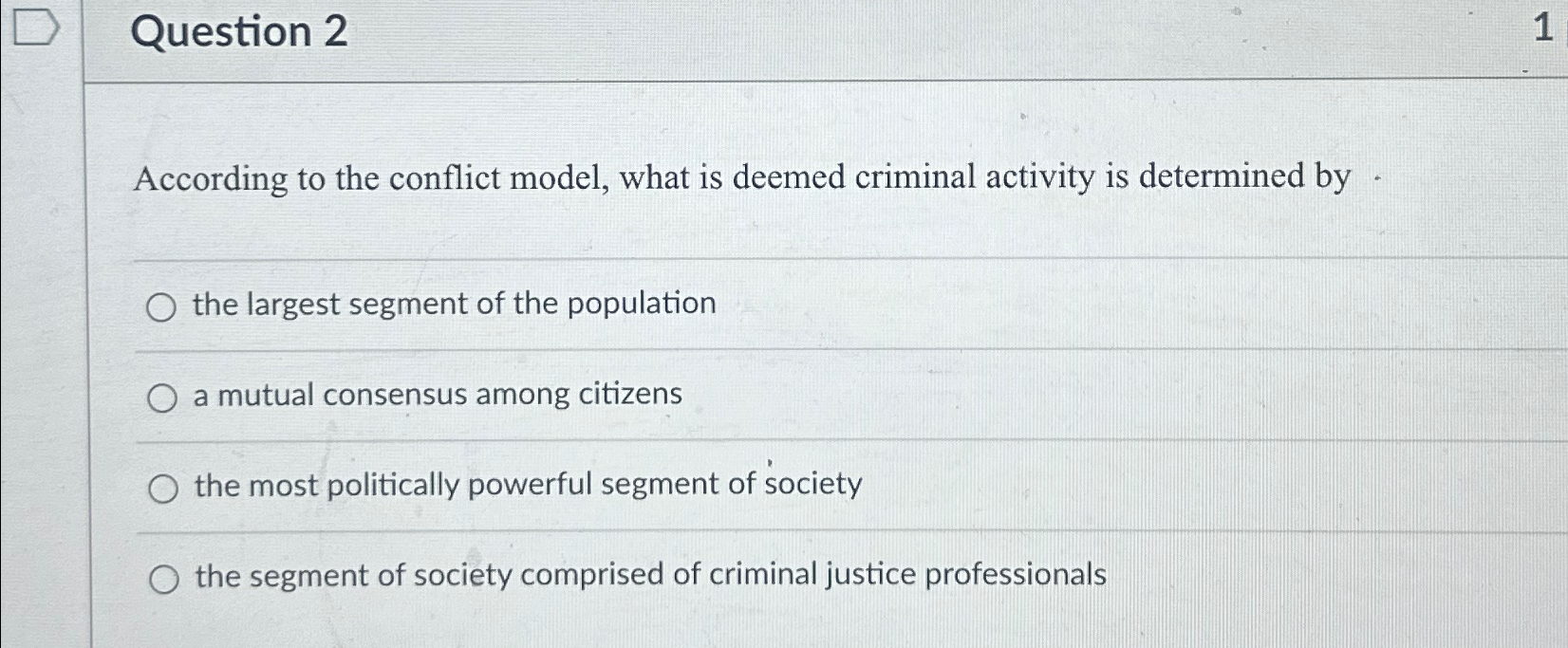 Solved Question 2According to the conflict model, what is | Chegg.com