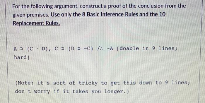 Solved For the following argument, construct a proof of the | Chegg.com