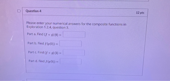 U Question 4 12 pts Please enter your numerical | Chegg.com