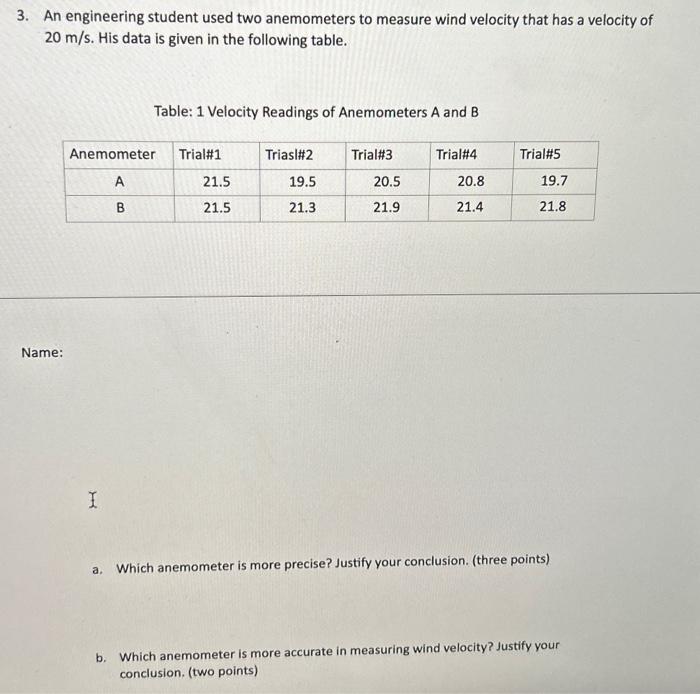 Solved 3. An engineering student used two anemometers to