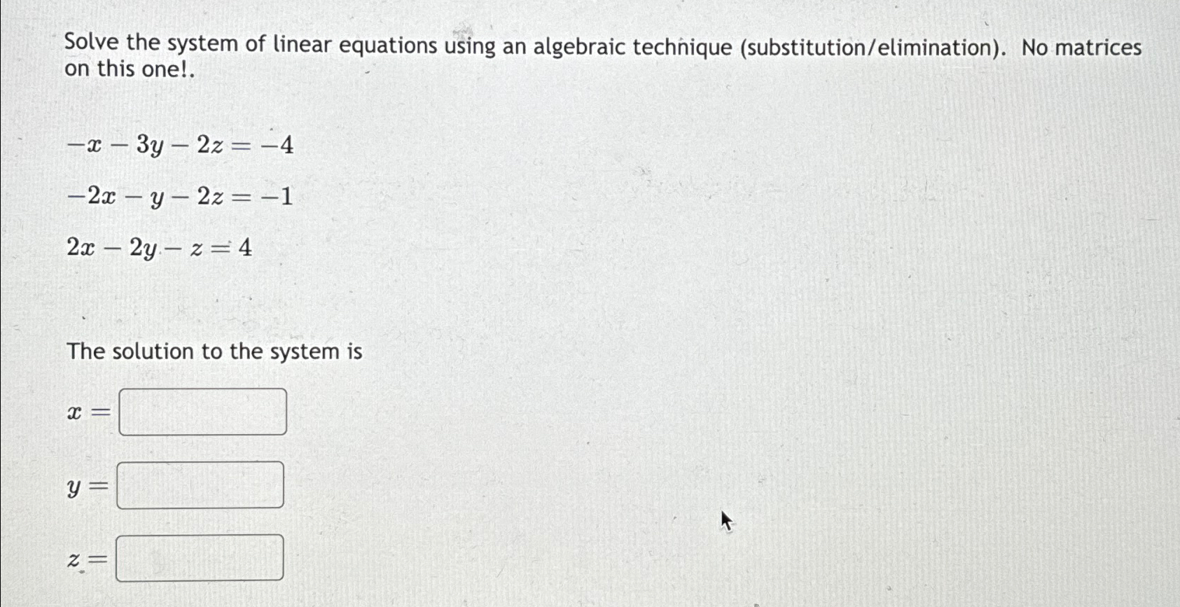 Solved Solve the system of linear equations using an | Chegg.com