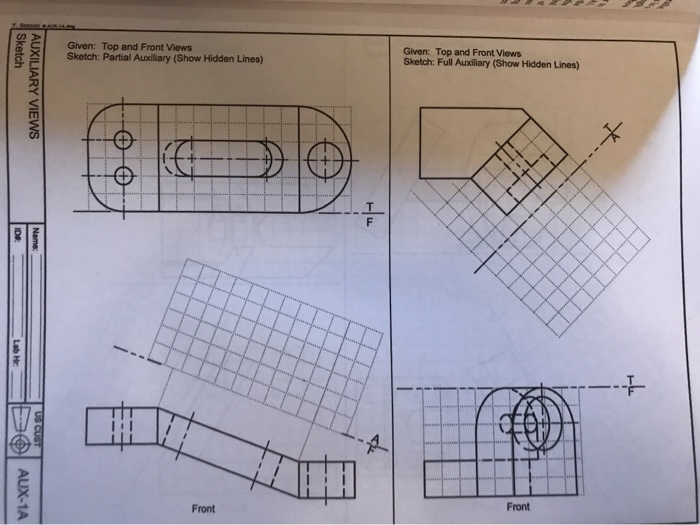 Solved Given: Top And Front Views Sketch: Partial Auxiliary | Chegg.com