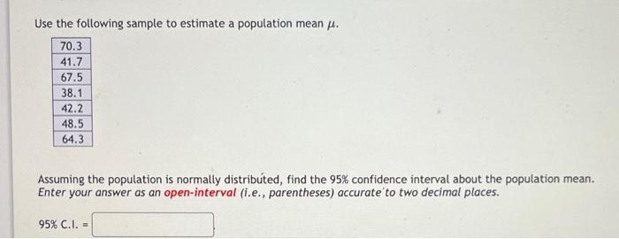 Solved Use the following sample to estimate a population | Chegg.com