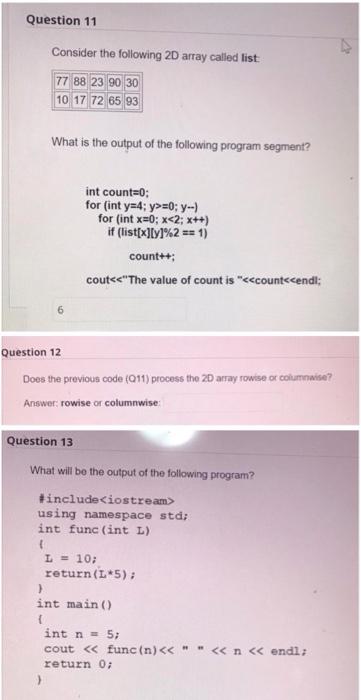 Solved Question 11 Consider the following 2D array called | Chegg.com