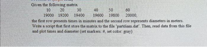 Solved Given the following matrix the first row presents | Chegg.com