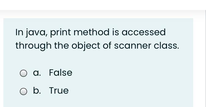 Solved In java, print method is accessed through the object | Chegg.com