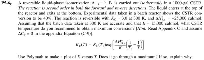 Solved P5-6c A reversible liquid-phase isomerization AB is | Chegg.com