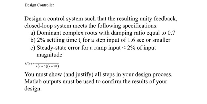 Design Controller Design a control system such that | Chegg.com