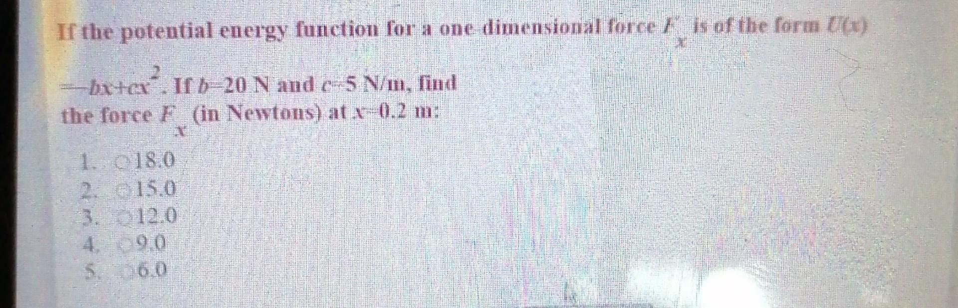 Solved If the potential energy function for a one | Chegg.com