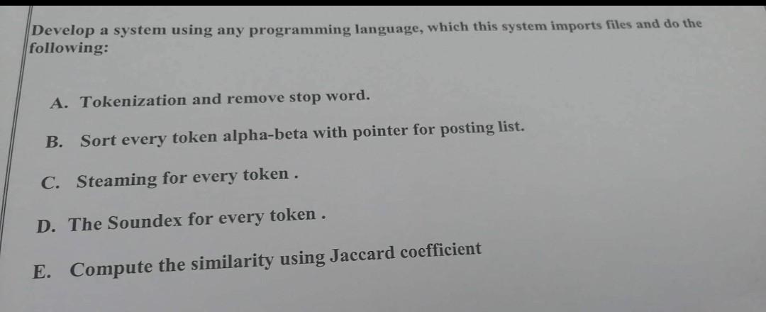 Solved Develop a system using any programming language, | Chegg.com