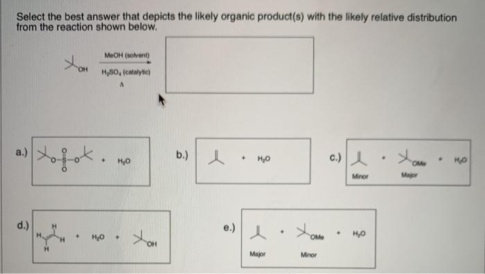 Solved Select the best answer that depicts the likely | Chegg.com