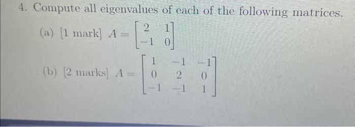 Solved 4. Compute All Eigenvalues Of Each Of The Following | Chegg.com