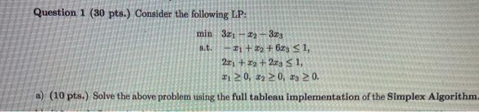 Solved Question 1 30 Pts Consider The Following Lp Min