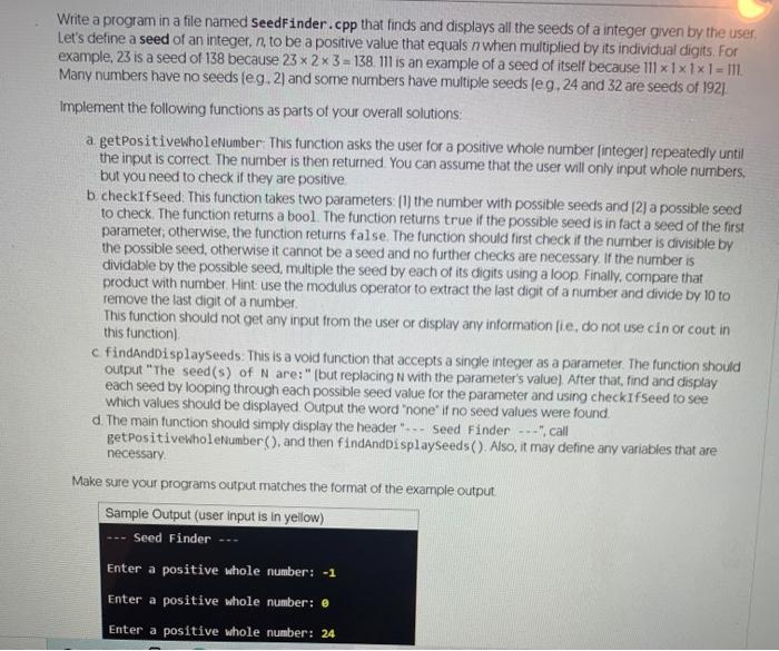 Solved Write a program in a file named SeedFinder.cpp that | Chegg.com
