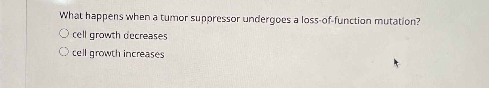 Solved What happens when a tumor suppressor undergoes a Biology Diagrams