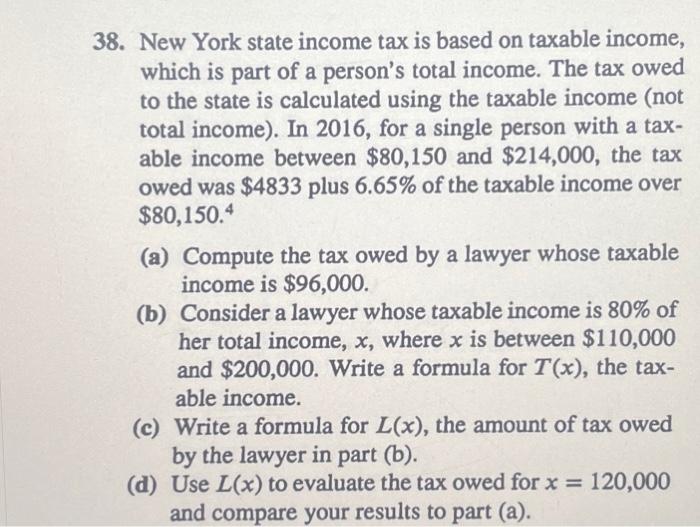 Solved 38. New York state tax is based on taxable