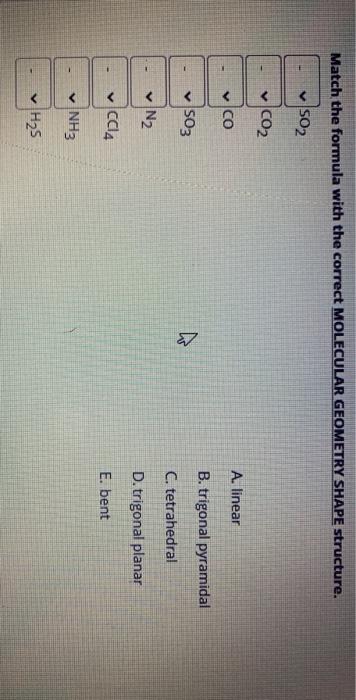 Solved Match the formula with the correct MOLECULAR GEOMETRY | Chegg.com