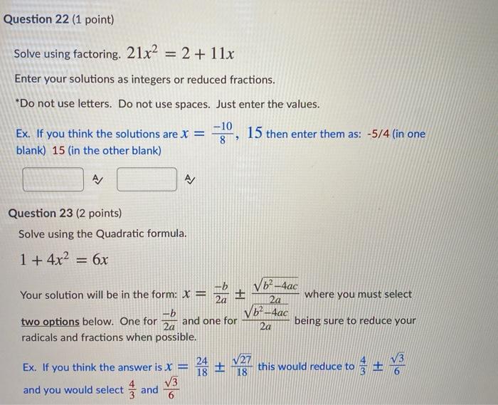 Solved Question 22 (1 Point) Solve Using Factoring. 21x2 = 2 | Chegg.com