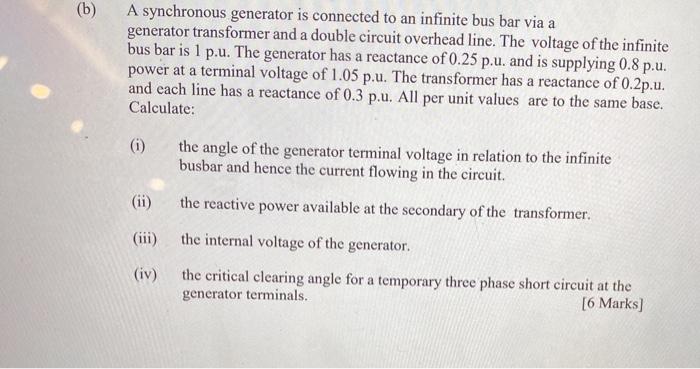 Solved (b) A synchronous generator is connected to an | Chegg.com