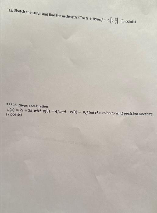 Solved 3a. Sketch the curve and find the arclength | Chegg.com