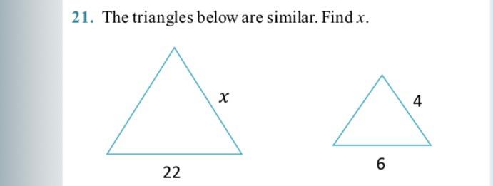 Solved 21. The triangles below are similar. Find x. | Chegg.com
