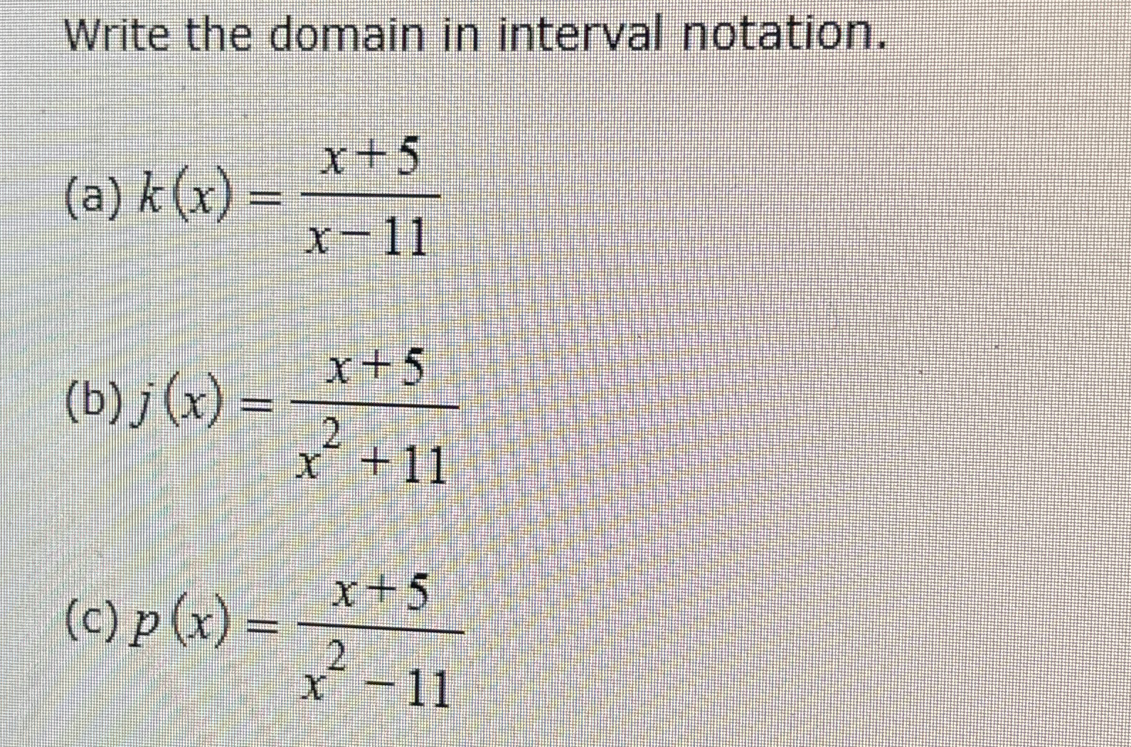 Solved Write the domain in interval | Chegg.com